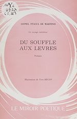 Télécharger le livre :  Le voyage intérieur (4). Du souffle aux lèvres