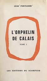 Télécharger le livre :  L'orphelin de Calais (1). Quand a sonné le glas