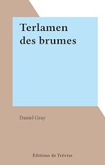 Télécharger le livre :  Terlamen des brumes