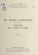 Télécharger le livre :  Sir Henry Cavendish, 1731-1810, l'homme qui a pesé la Terre
