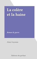 Télécharger le livre :  La colère et la haine
