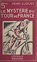 Télécharger le livre :  Le mystère du Tour de France