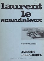 Télécharger le livre :  Laurent le scandaleux
