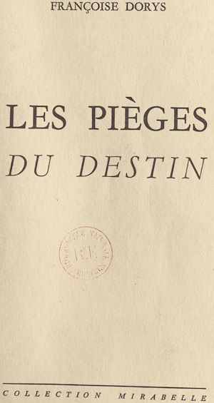 Téléchargez le livre :  Les pièges du destin
