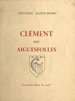 Télécharger le livre :  Clément des Aiguesfolles