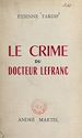 Télécharger le livre :  Le crime du docteur Lefranc