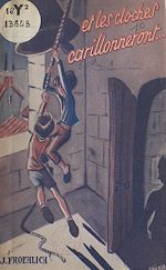 Télécharger le livre :  Et les cloches carillonneront !