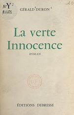 Télécharger le livre :  La verte innocence