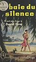Télécharger le livre :  La baie du silence