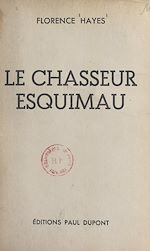 Télécharger le livre :  Le chasseur esquimau