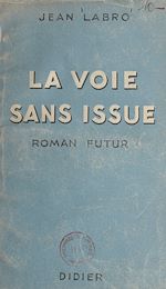 Télécharger le livre :  La voie sans issue