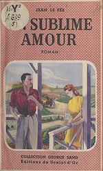 Télécharger le livre :  Un sublime amour