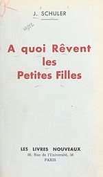 Télécharger le livre :  À quoi rêvent les petites filles