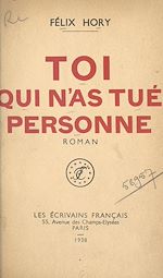 Télécharger le livre :  Toi qui n'as tué personne