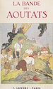 Télécharger le livre :  La bande des aoutats