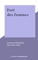 Télécharger le livre :  Fort des femmes