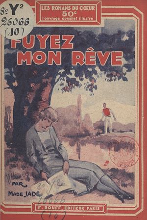 Téléchargez le livre :  Fuyez mon rêve