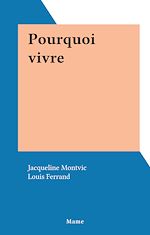 Télécharger le livre :  Pourquoi vivre