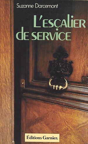 Téléchargez le livre :  L'escalier de service