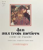 Télécharger le livre :  Jan aux trois métiers : conte de Flandre
