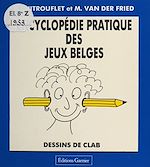 Télécharger le livre :  Encyclopédie pratique des jeux belges