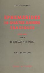 Download this eBook Éphémérides de quatre années tragiques : 1940-1944 (1)