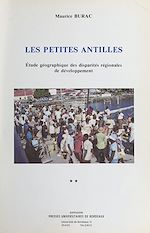 Télécharger le livre :  Les Petites Antilles : étude géographique des disparités régionales de développement (2)