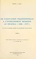 Télécharger le livre :  De l'éducation traditionnelle à l'enseignement moderne au Rwanda, 1900-1975 : un pays d'Afrique noire en recherche pédagogique (2)