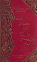 Télécharger le livre :  Les jeudis de tante Caroline