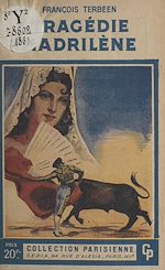 Télécharger le livre :  Tragédie madrilène