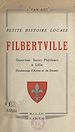 Télécharger le livre :  Petite histoire locale, Filbertville