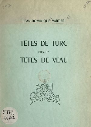 Téléchargez le livre :  Têtes de Turc chez les têtes de veau