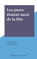 Télécharger le livre :  Les puces étaient aussi de la fête