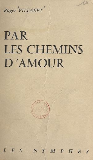 Téléchargez le livre :  Par les chemins d'amour