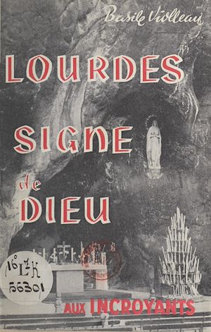 Téléchargez le livre :  Lourdes, signe de Dieu