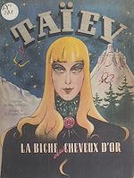 Télécharger le livre :  Taïev, la biche aux cheveux d'or