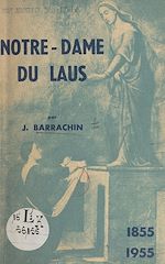 Télécharger le livre :  Notre-Dame du Laus, 1855-1955