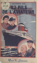 Télécharger le livre :  Le fils de l'aviateur