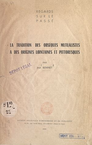 Téléchargez le livre :  La tradition des obsèques mutualistes a des origines lointaines et pittoresques