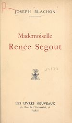 Télécharger le livre :  Mademoiselle Renée Ségout