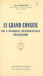 Télécharger le livre :  Le grand Conseil de l'Afrique occidentale française