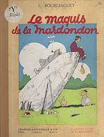 Télécharger le livre :  Le maquis de la Mardondon