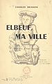 Télécharger le livre :  Elbeuf, ma ville