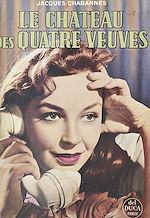 Télécharger le livre :  Le château des quatre veuves