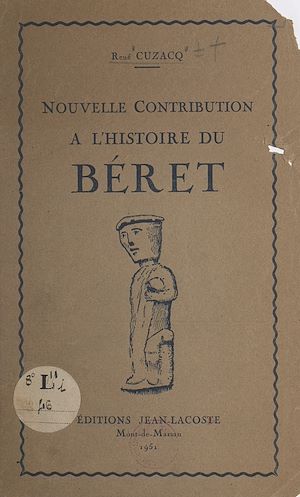 Téléchargez le livre :  Nouvelle contribution à l'histoire du béret