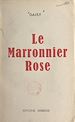 Télécharger le livre :  Le marronnier rose
