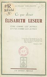 Télécharger le livre :  Ce que dirait Élisabeth Leseur