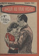 Download this eBook L'amour au vrai visage