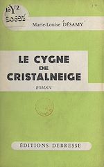 Télécharger le livre :  Le cygne de Cristalneige