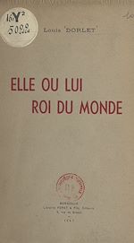 Télécharger le livre :  Elle ou Lui roi du monde